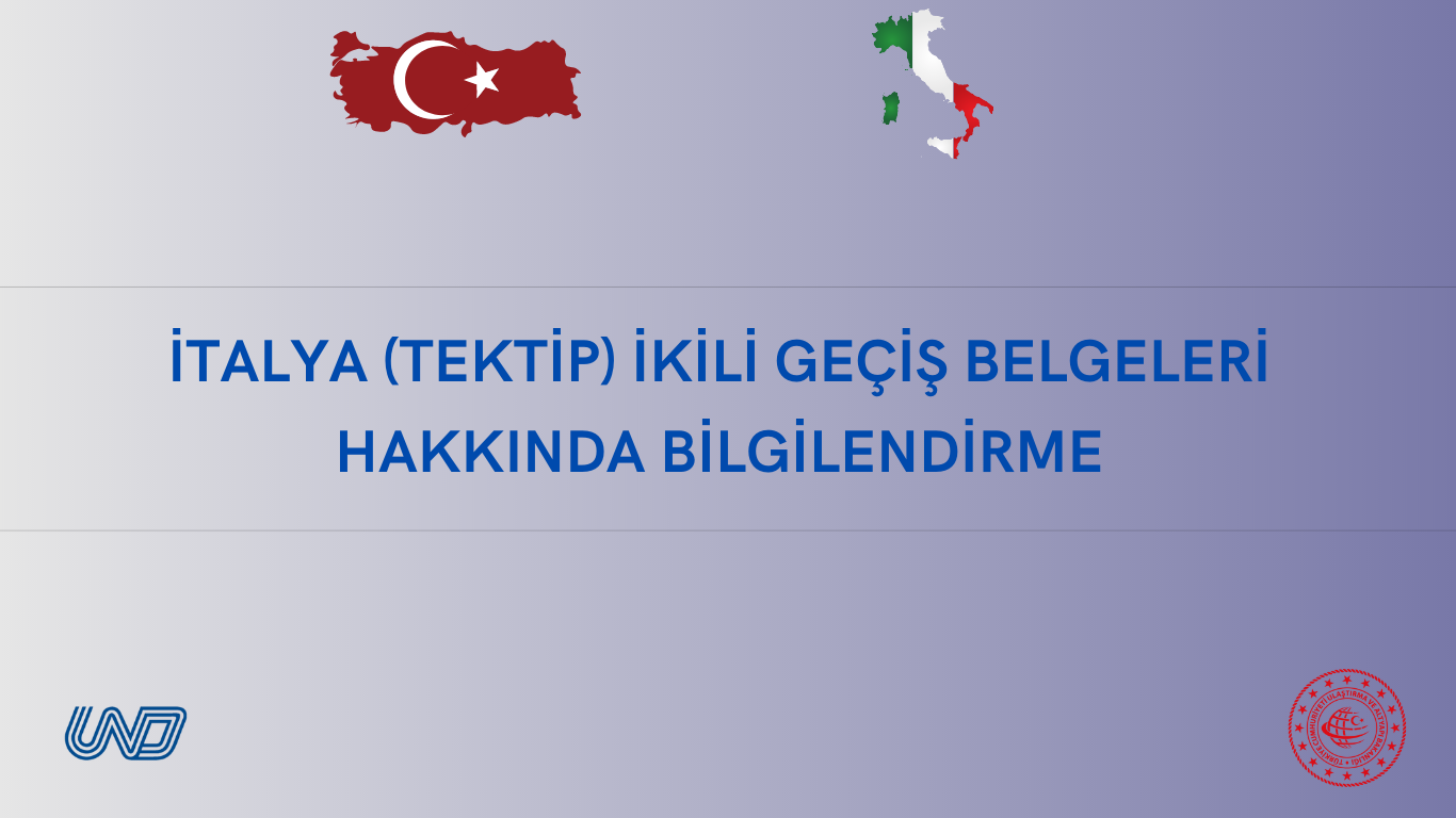 İtalya (Tektip) İkili Geçiş Belgeleri Hakkında Bilgilendirme