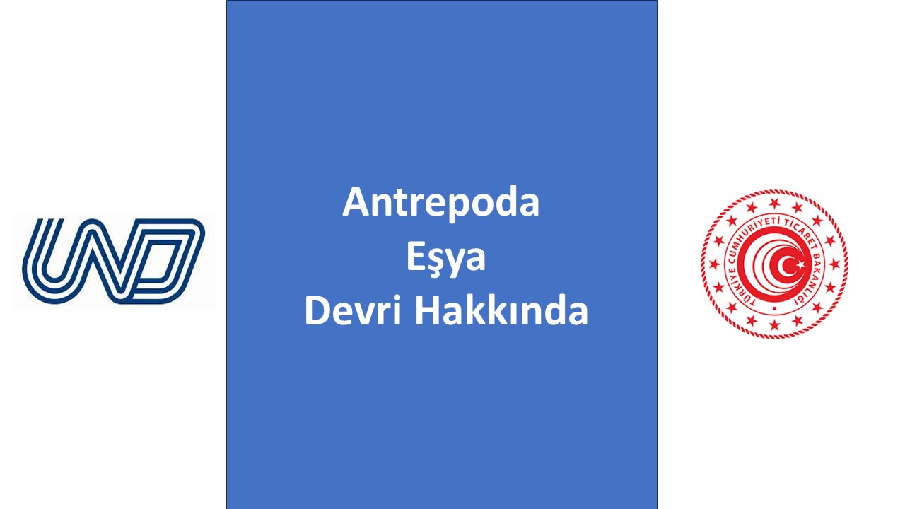 Antrepoda Eşya Devri Hakkında 