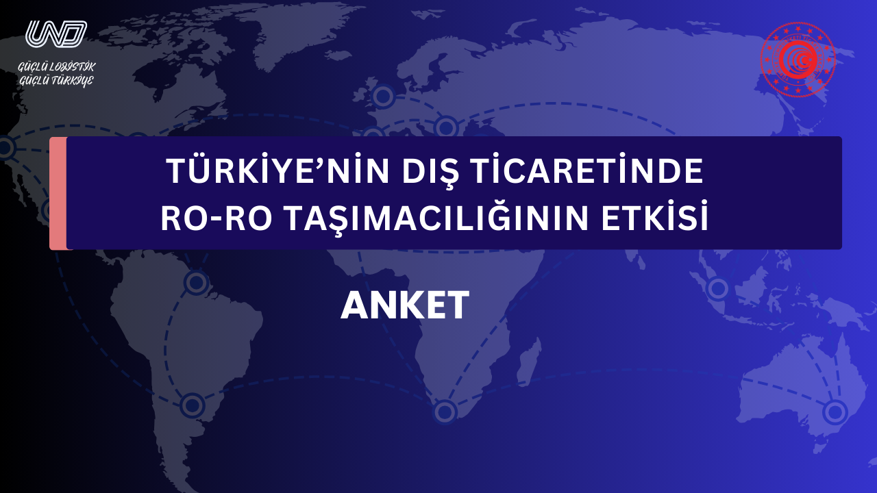 Türkiye'nin Dış Ticaretinde Ro-Ro Taşımacılığı-Değerlendirme Anketi