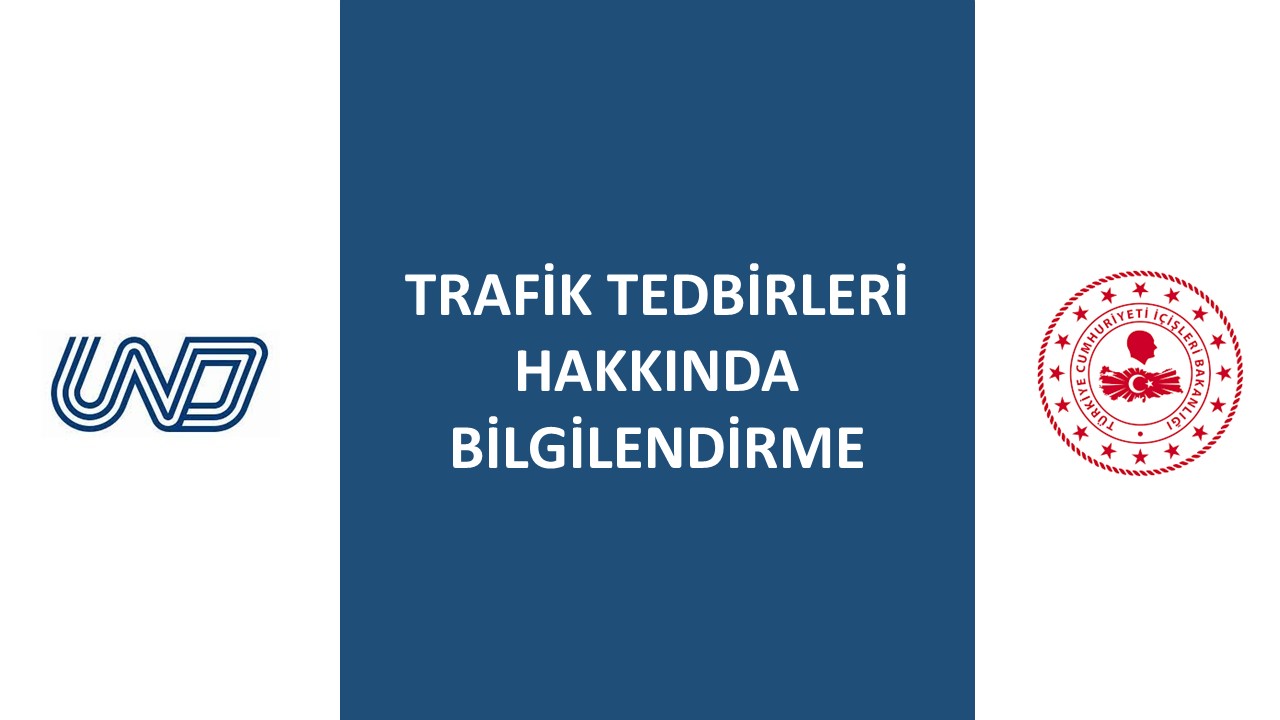 Trafik Tedbirleri Hakkında Bilgilendirme