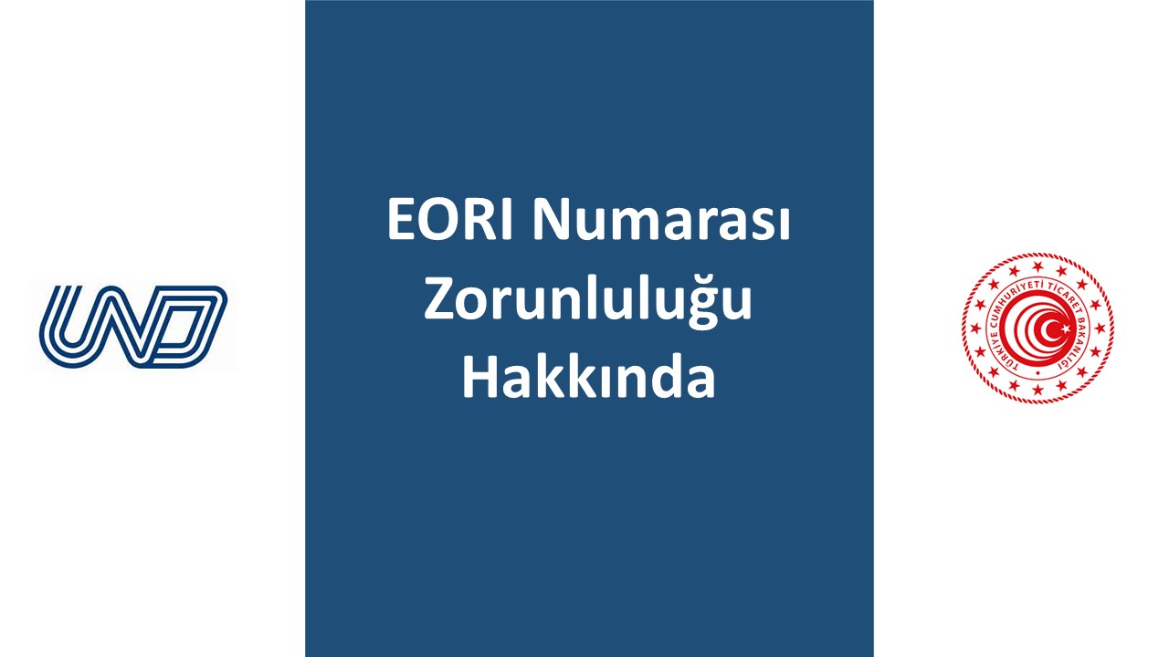 EORI Numarası Zorunluluğu Hakkında Bilgilendirme