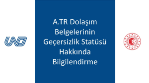 A.TR Dolaşım Belgelerinin Geçersizlik Statüsü Hakkında Bilgilendirme