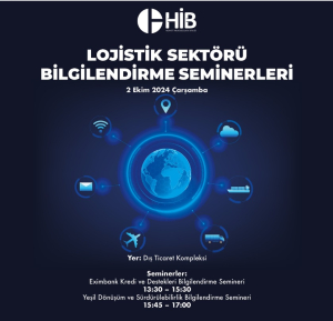 Hizmet İhracatçıları Birliği Tarafından Düzenlenen Lojistik Sektörü Bilgilendirme Seminerleri, 2 Ekim 2024 