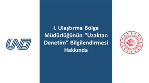 I. Ulaştırma Bölge Müdürlüğünün “Uzaktan Denetim” Bilgilendirmesi Hakkında