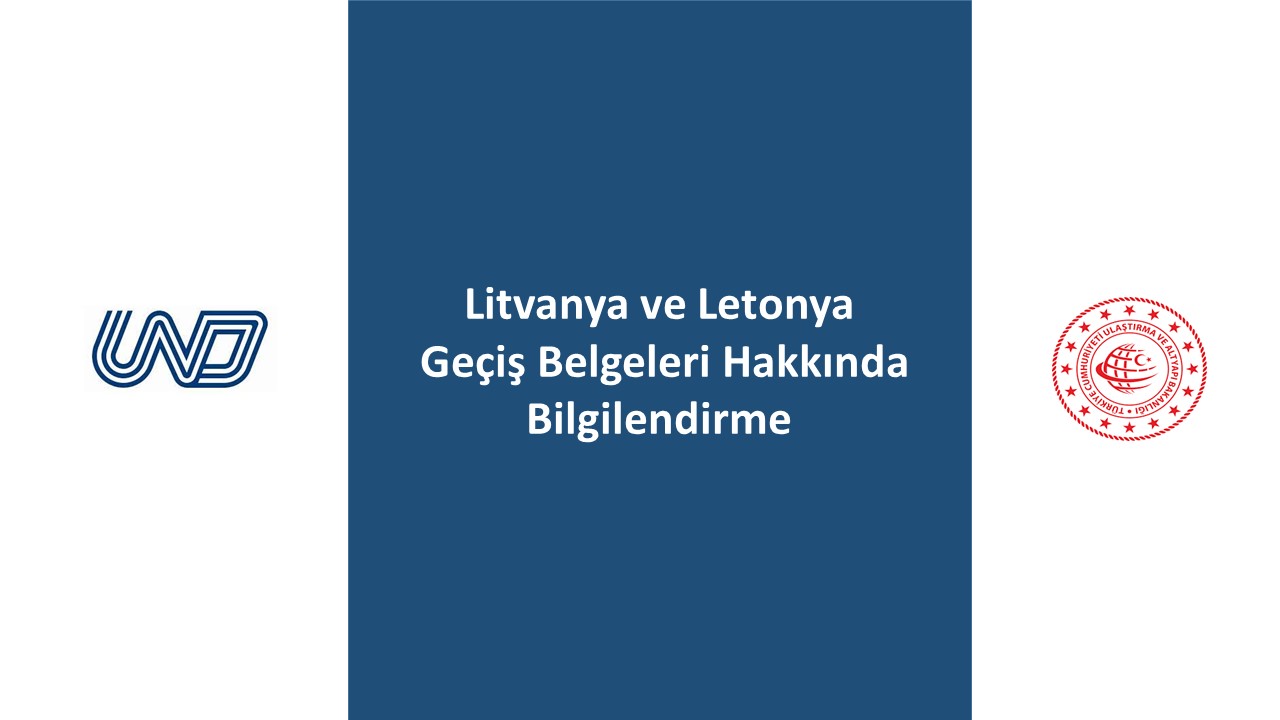 Litvanya ve Letonya Geçiş Belgeleri Hakkında Bilgilendirme