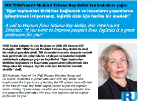 Sektöre Yön Veren Kadın Lojistikçiler: IRU TIR&Transit Müdürü Tatiana Rey-Bellet Özel Röportaj