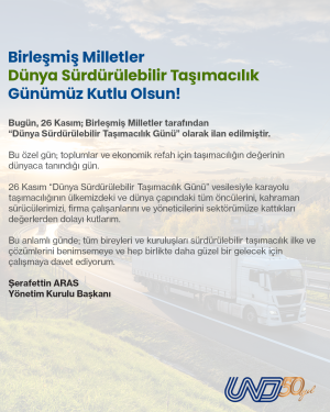 Birleşmiş Milletler Dünya Sürdürülebilir Taşımacılık Günümüz Kutlu Olsun!