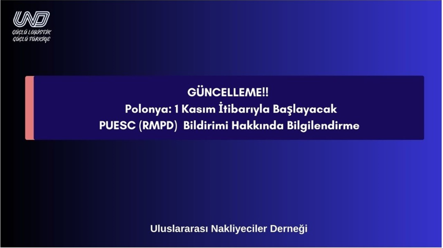 GÜNCELLEME!! - Polonya: 1 Kasım İtibarıyla Başlayacak Olan PUESC (RMPD)  Bildirimi Hakkında Bilgilendirme