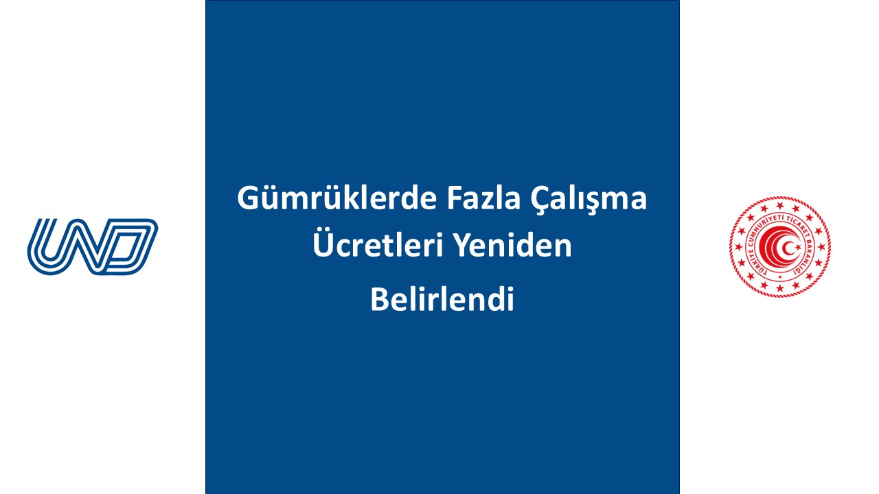 Gümrüklerde Fazla Çalışma Ücretleri Yeniden Belirlendi