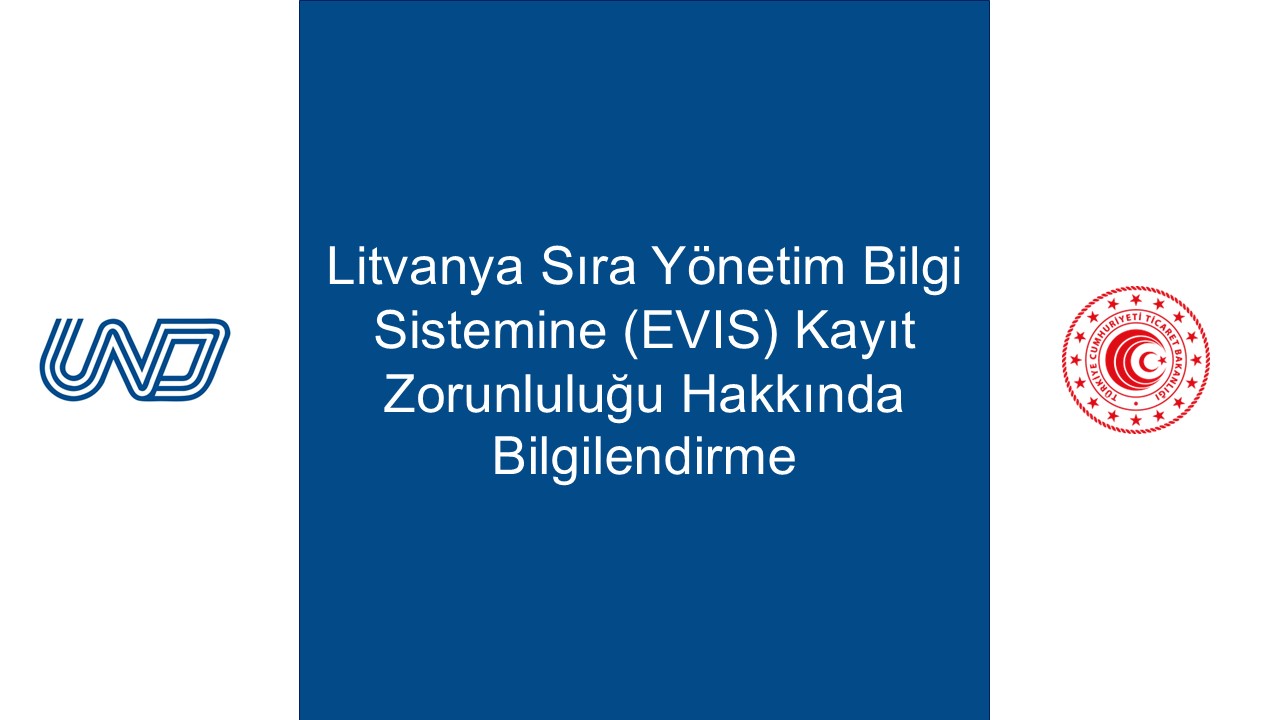 Litvanya: Sıra Yönetim Bilgi Sistemine (EVIS) Kayıt Zorunluluğu Hakkında Bilgilendirme