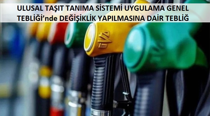 Ulusal Taşıt Tanıma Sistemi Uygulama Genel Tebliği’nde Değişiklik Yapılmasına Dair Tebliğ