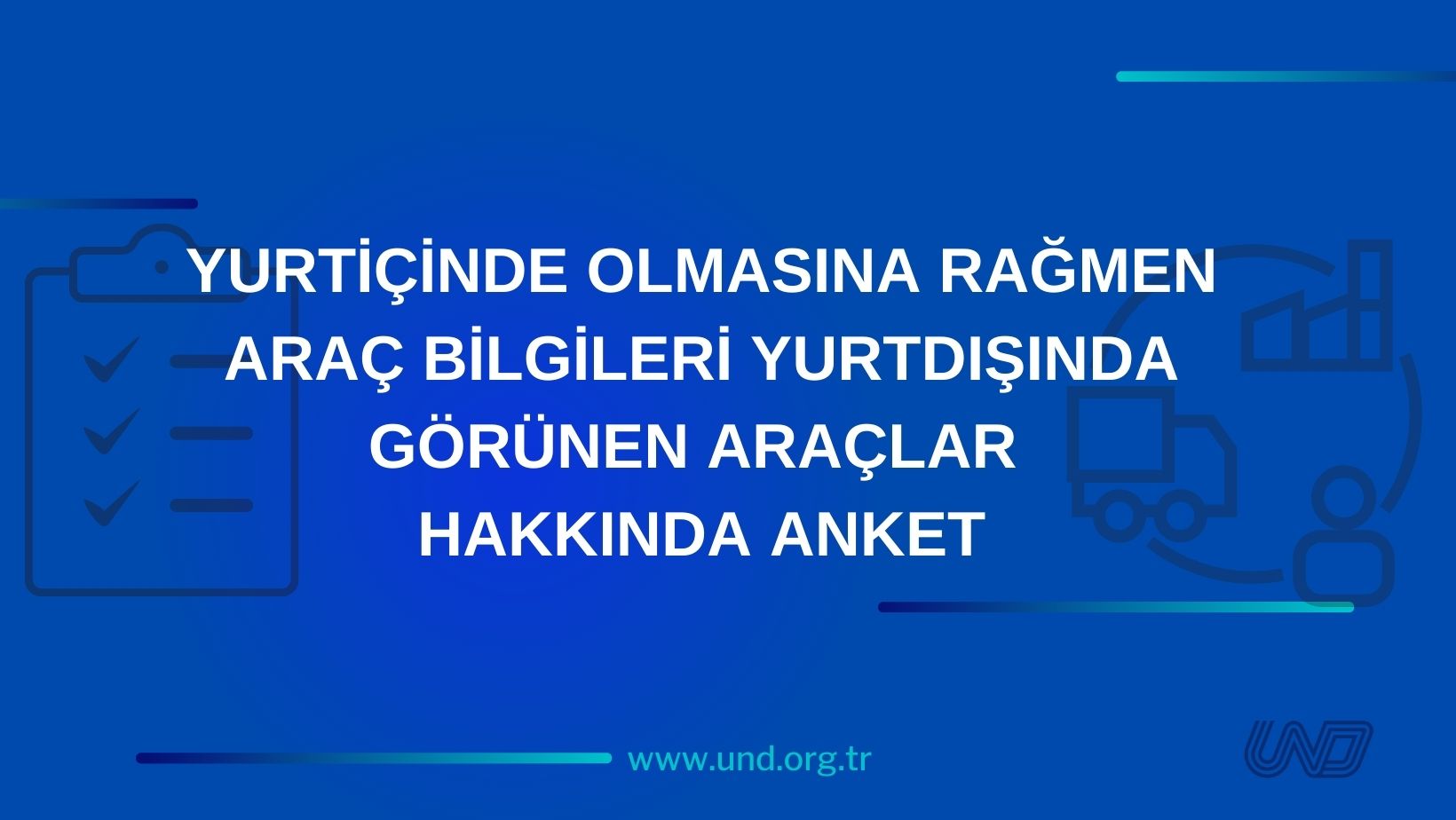 Yurtiçinde Olmasına Rağmen Araç Bilgileri Yurtdışında Görünen Araçlar Hakkında Anket