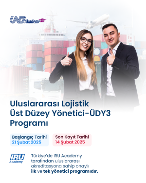 Uluslararası Lojistik Üst Düzey Yönetici ÜDY3 Programı 21 Şubat'ta Başlıyor