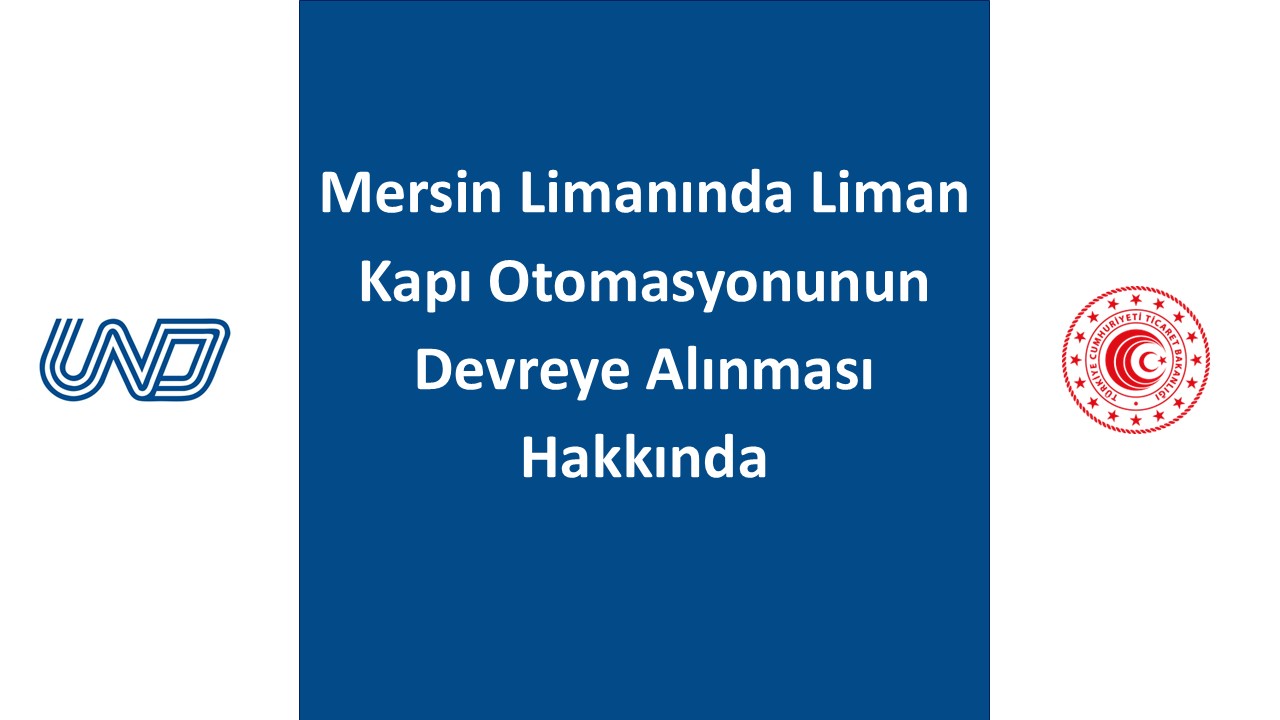 Mersin Limanında Liman Kapı Otomasyonunun Devreye Alınması Hakkında